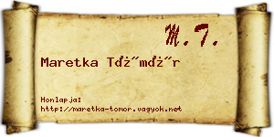 Maretka Tömör névjegykártya